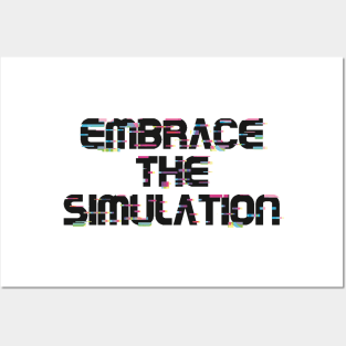 Embrace The Simulation -- Black Posters and Art